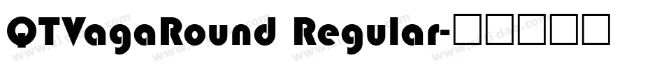 QTVagaRound Regular字体转换
